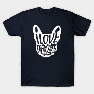 French Bulldog: "I love Frenchies" T-Shirt